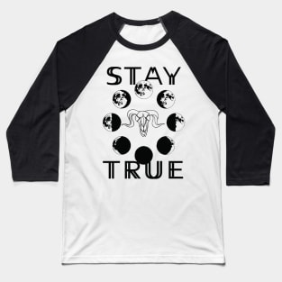 Stay True To The Moon Baseball T-Shirt